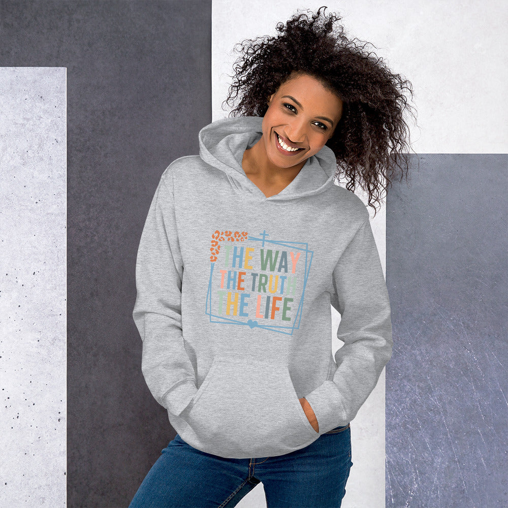 The Way- The Truth Unisex Hoodie